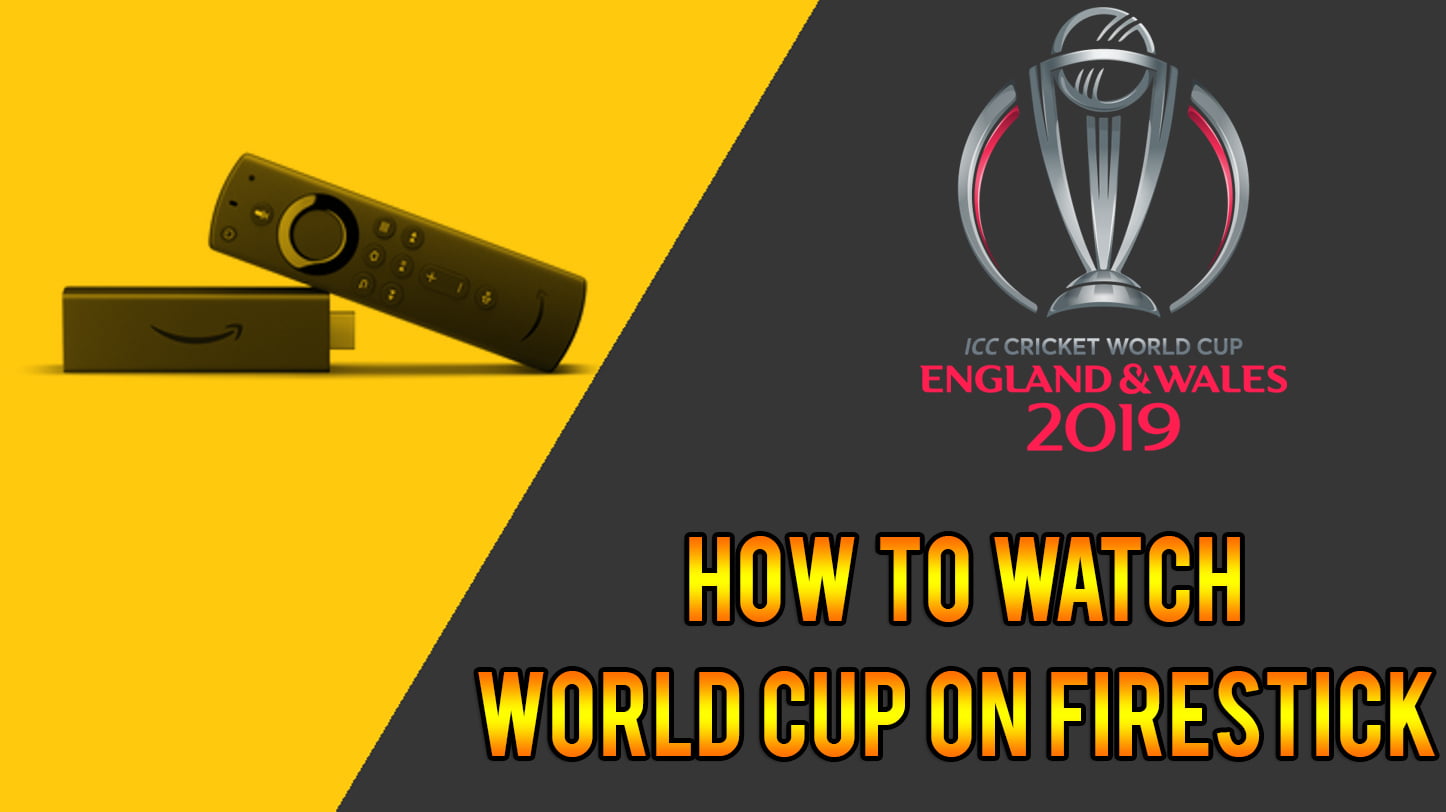 Cricket World Cup 2019 on FireStick